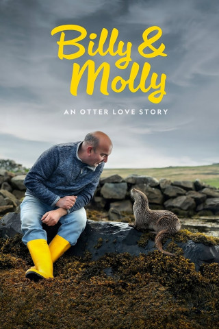 Billy & Molly: Eine Liebe zwischen Mensch und Otter (2024)