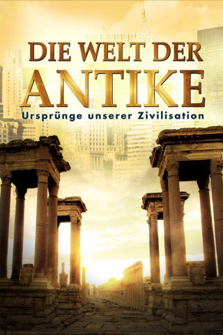 Die Welt der Antike (2010)
