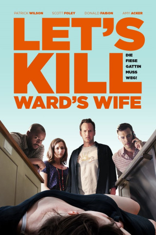 Let's Kill Ward's Wife (2014)