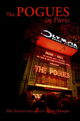 The Pogues In Paris - 30th Anniversary Concert At The Olympia (2012)