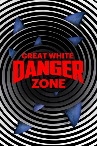 Great White Danger Zone (2024)