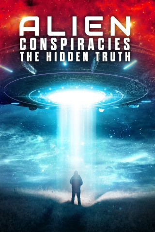 Alien Conspiracies - The Hidden Truth (2023)
