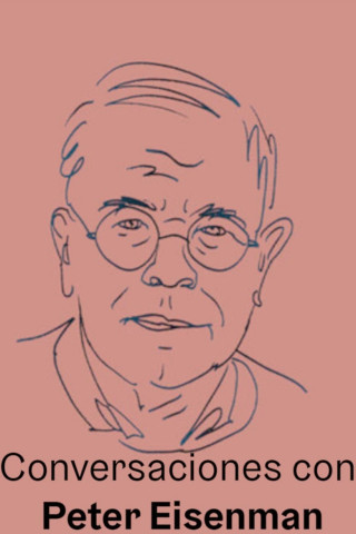 Conversations with Peter Eisenman (2018)