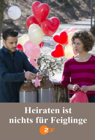Heiraten ist nichts für Feiglinge (2016)