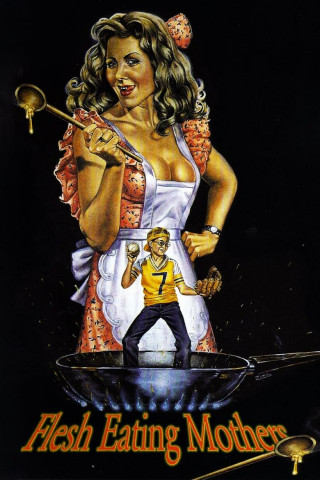 Flesh-Eating Mothers (1988)