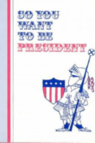 So You Want to Be President? (2001)