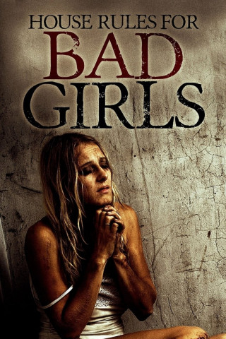 House Rules for Bad Girls (2009)