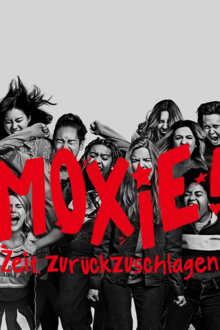 Moxie! Zeit, zurückzuschlagen (2021)
