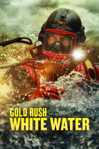 Goldrausch: White Water Alaska (2018)