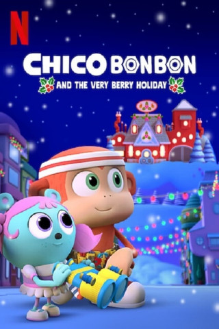 Chico Bon Bon und der Blunderbeerentag (2020)