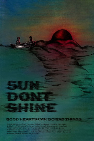 Sun Don’t Shine (2013)