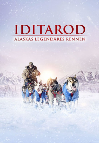 Iditarod - Alaskas legendäres Rennen (2017)