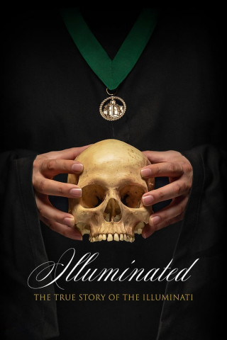 Illuminated: Die Wahrheit über die Illuminati (2019)